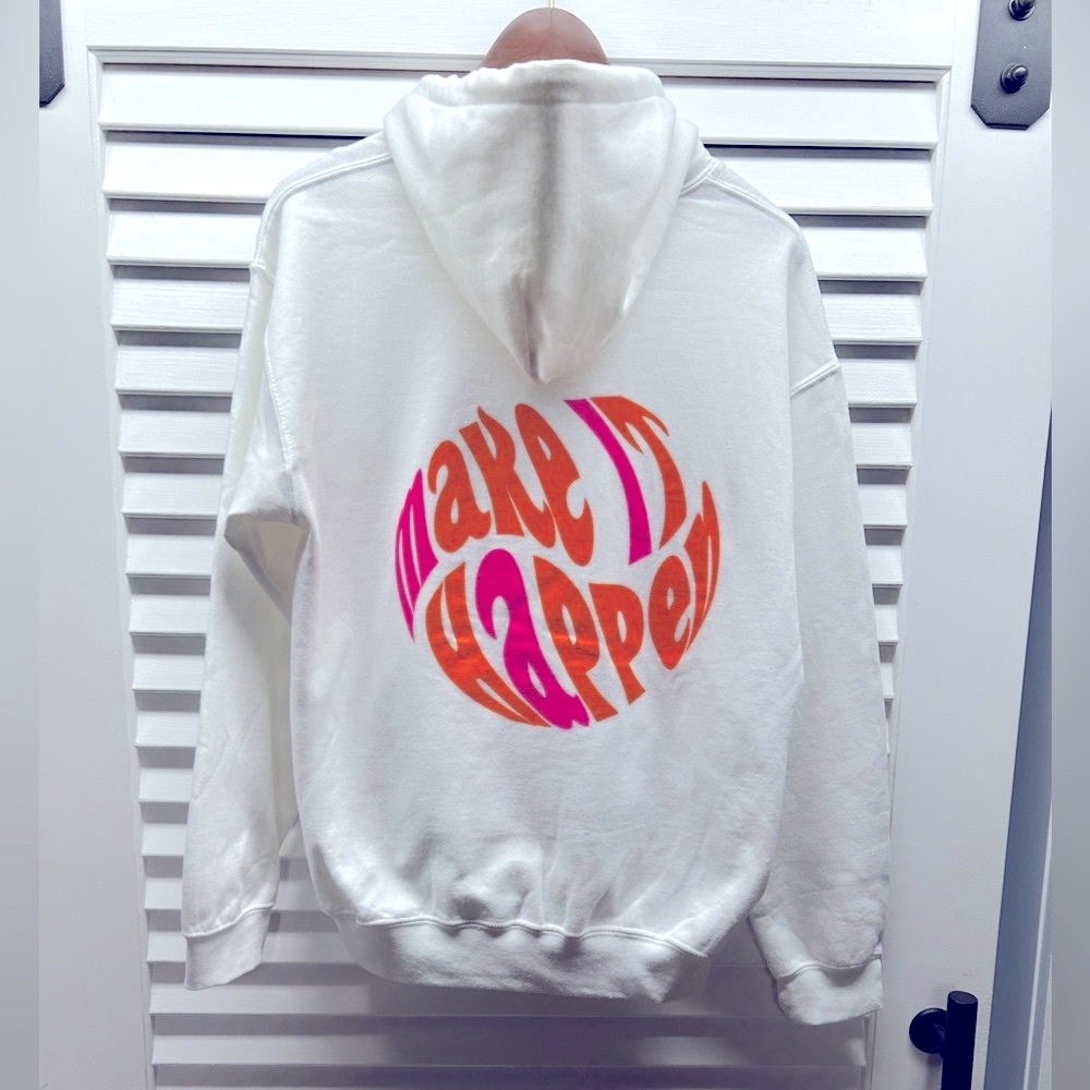 COPY - NWOT - Hooded “Positive Vibe” Sweatshirt “ Make It Happen”